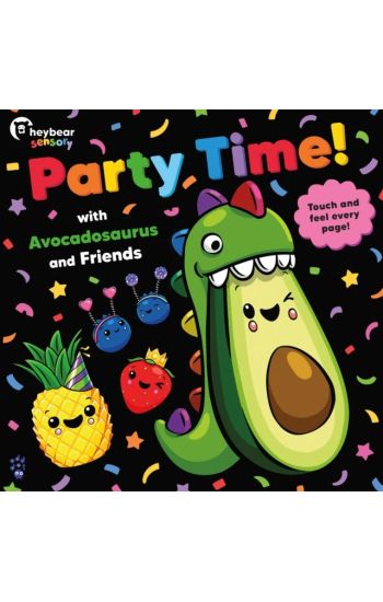 Party Time! with Avocadosaurus and Friends