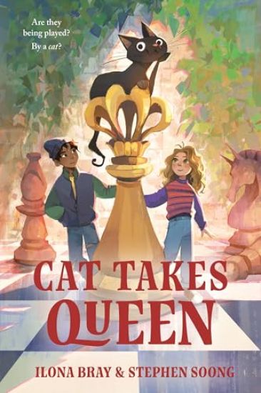 Cat Takes Queen: In Which a Humble Cat of Astonishing Genius Recounts a Tale of Chess Mates and Checkmates