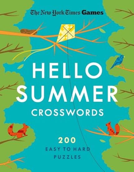 New York Times Games Hello Summer Crosswords: 200 Easy to Hard Puzzles