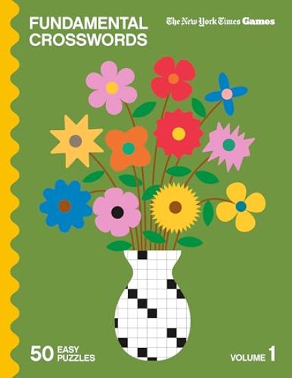 New York Times Games Fundamental Crosswords Volume 1