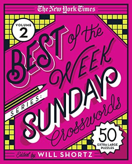 The New York Times Best of the Week Series 2: Sunday Crosswords: 50 Extra-Large Puzzles