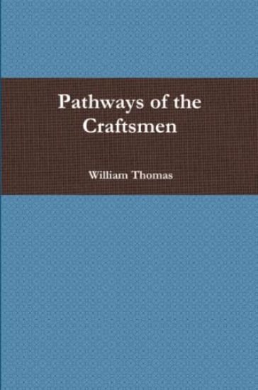 Pathways of the Craftsmen