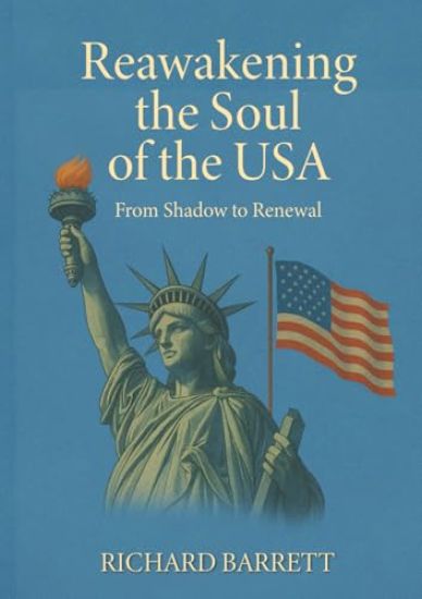 Reawakening the Soul of the USA: From Shadow to Renewal. A Soul Perspective on America's Journey