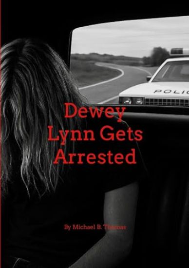 Dewey Lynn Gets Arrested