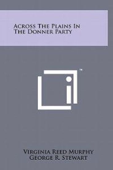 Across the Plains in the Donner Party