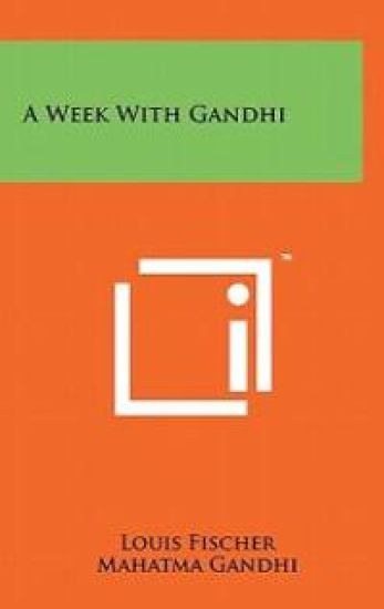 A Week with Gandhi