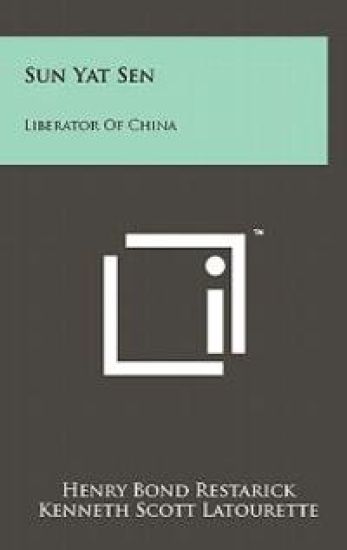 Sun Yat Sen: Liberator of China
