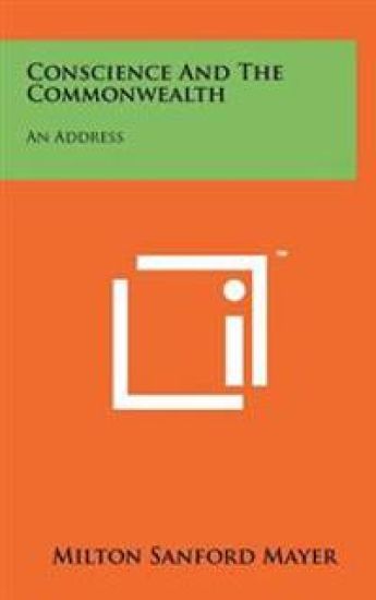 Conscience and the Commonwealth: An Address