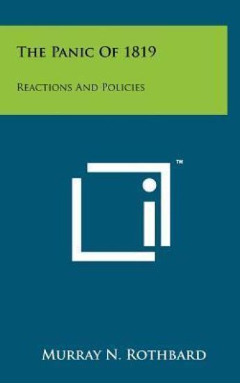 The Panic of 1819: Reactions and Policies