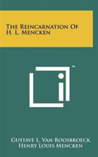 The Reincarnation of H. L. Mencken