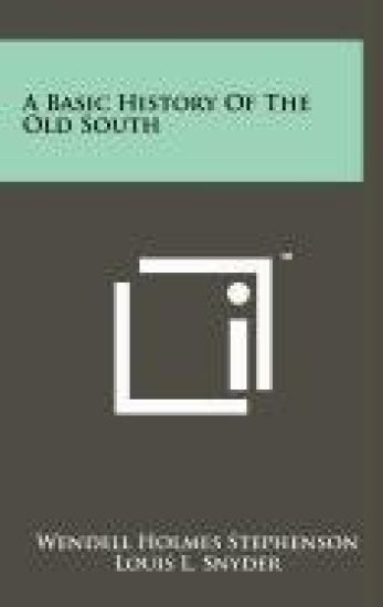 A Basic History of the Old South