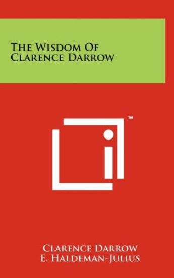 The Wisdom of Clarence Darrow