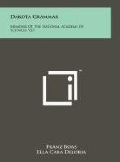 Dakota Grammar: Memoirs of the National Academy of Sciences V23