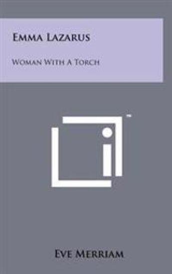 Emma Lazarus: Woman with a Torch