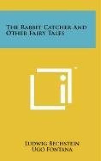 The Rabbit Catcher and Other Fairy Tales