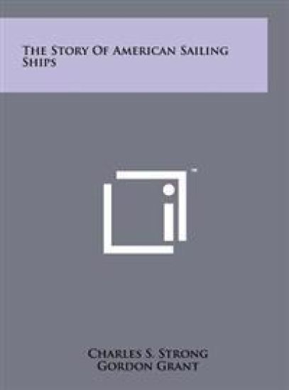 The Story of American Sailing Ships