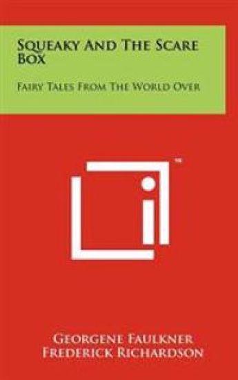 Squeaky and the Scare Box: Fairy Tales from the World Over