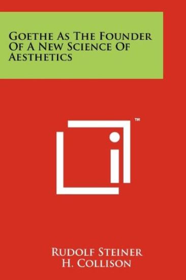 Goethe as the Founder of a New Science of Aesthetics