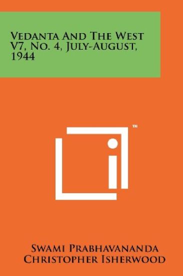 Vedanta and the West V7, No. 4, July-August, 1944