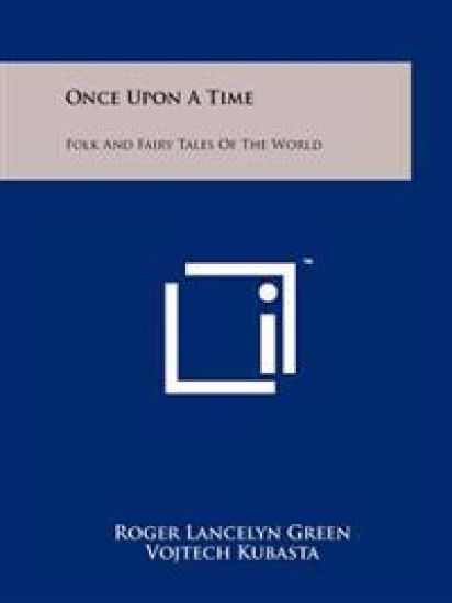 Once Upon a Time: Folk and Fairy Tales of the World