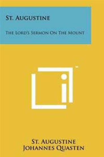 St. Augustine: The Lord's Sermon on the Mount