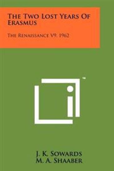 The Two Lost Years of Erasmus: The Renaissance V9, 1962
