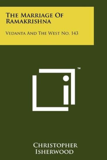 The Marriage of Ramakrishna: Vedanta and the West No. 143