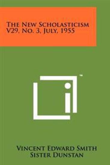 The New Scholasticism V29, No. 3, July, 1955