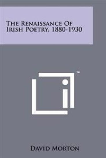 The Renaissance of Irish Poetry, 1880-1930