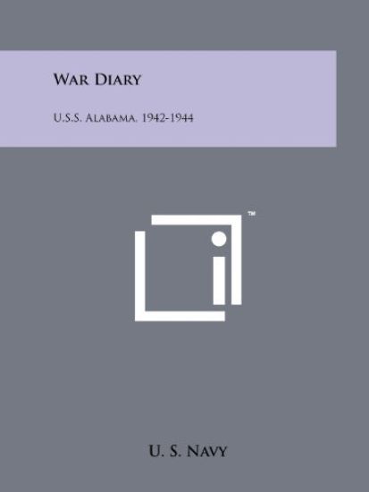War Diary: U.S.S. Alabama, 1942-1944