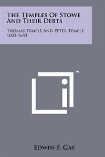 The Temples of Stowe and Their Debts: Thomas Temple and Peter Temple, 1603-1653