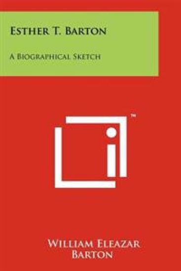Esther T. Barton: A Biographical Sketch