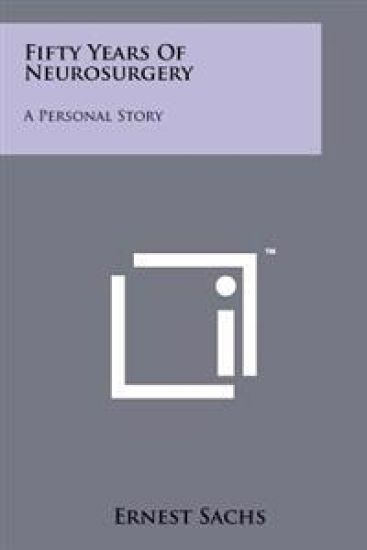 Fifty Years of Neurosurgery: A Personal Story