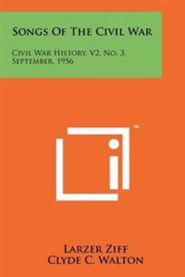 Songs of the Civil War: Civil War History, V2, No. 3, September, 1956