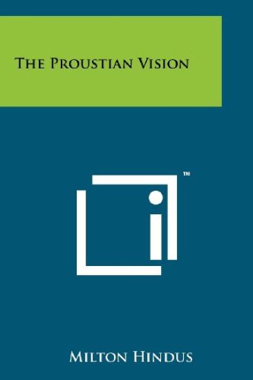 The Proustian Vision