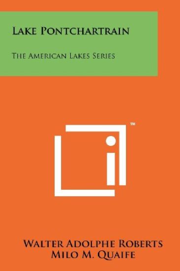 Lake Pontchartrain: The American Lakes Series