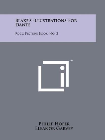 Blake's Illustrations for Dante: Fogg Picture Book, No. 2