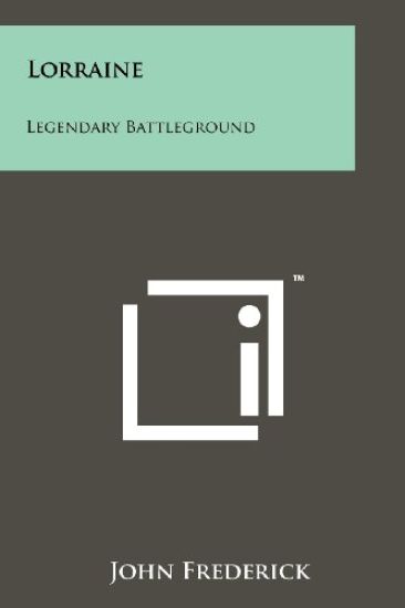 Lorraine: Legendary Battleground