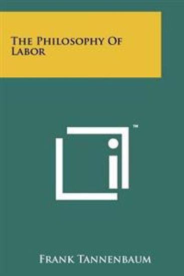 The Philosophy of Labor
