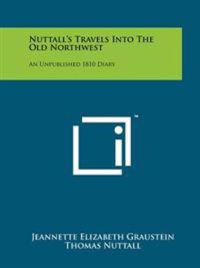Nuttall's Travels Into the Old Northwest: An Unpublished 1810 Diary