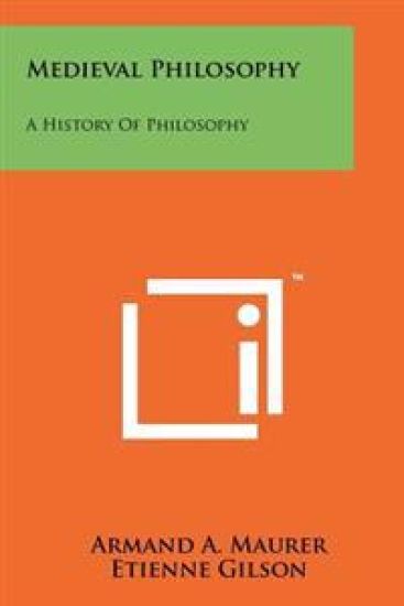 Medieval Philosophy: A History of Philosophy