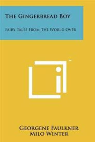 The Gingerbread Boy: Fairy Tales from the World Over