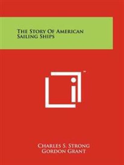The Story of American Sailing Ships