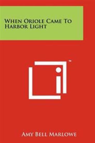 When Oriole Came to Harbor Light