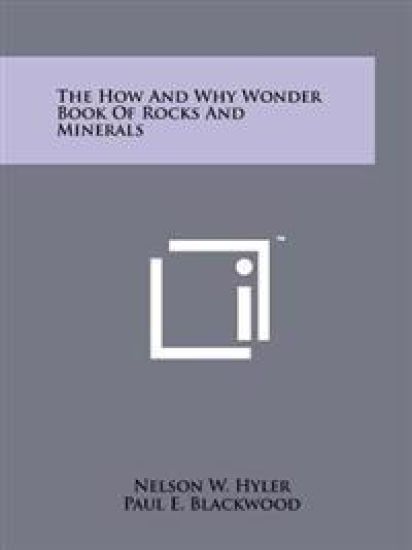 The How and Why Wonder Book of Rocks and Minerals