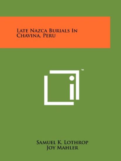 Late Nazca Burials in Chavina, Peru