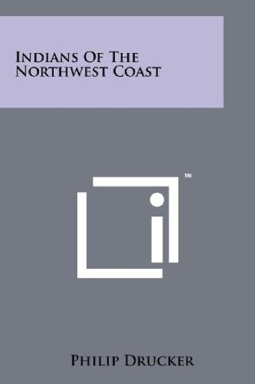 Indians of the Northwest Coast
