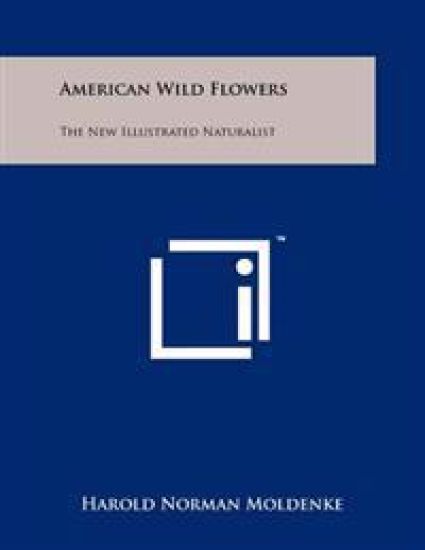 American Wild Flowers: The New Illustrated Naturalist