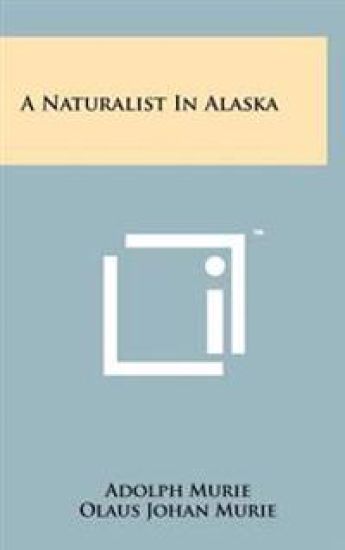 A Naturalist in Alaska