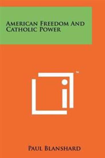 American Freedom and Catholic Power